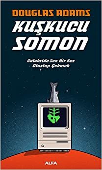 Kuşkucu Somon by Douglas Adams