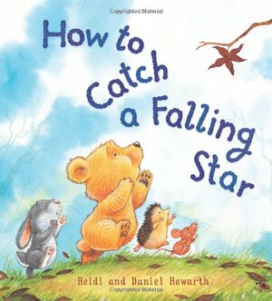 How to Catch a Falling Star by Heidi Howarth