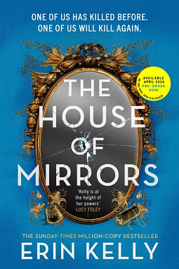 The House of Mirrors by Erin Kelly