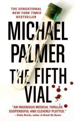 Fifth Vial by Michael Palmer