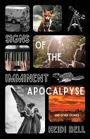 Signs of the Imminent Apocalypse: And Other Stories by Fiction › General