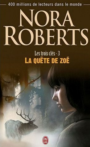 La quête de Zoé by Nora Roberts