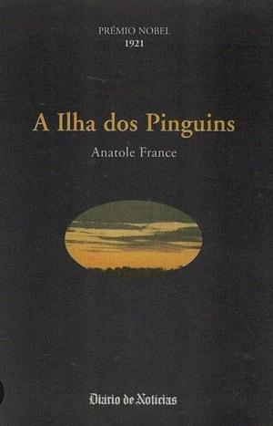 A Ilha dos Pinguins by Anatole France