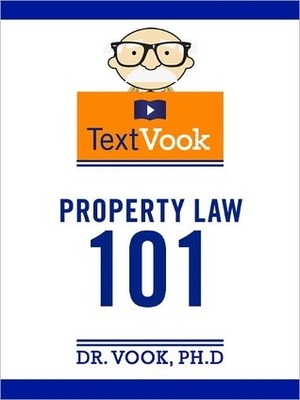 Property Law 101: The TextVook by Vook