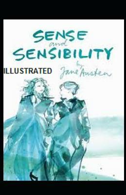 Sense and Sensibility Illustrated by Jane Austen