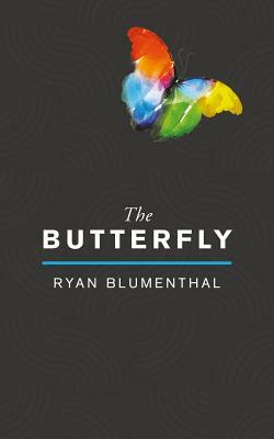 The Butterfly by Ryan Blumenthal