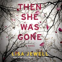 Then She Was Gone by Lisa Jewell