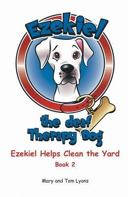 Ezekiel Helps Clean the Yard by Mary Lyons, Tom Lyons