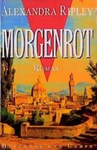 Morgenrot by Alexandra Ripley