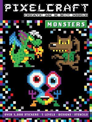 Pixelcraft: Monsters by Anna Bowles