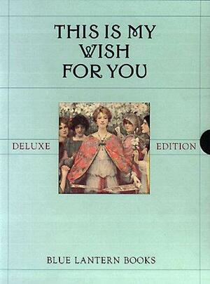This Is My Wish for You by Welleran Poltarnees, Charles Snell
