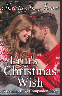 Erin's Christmas Wish by Kristy K. James