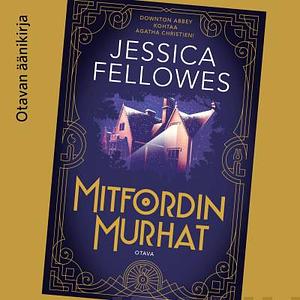 Mitfordin murhat by Jessica Fellowes