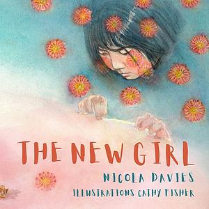 The New Girl by Nicola Davies