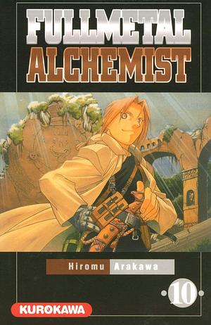 Fullmetal Alchemist, Tome 10 by Hiromu Arakawa