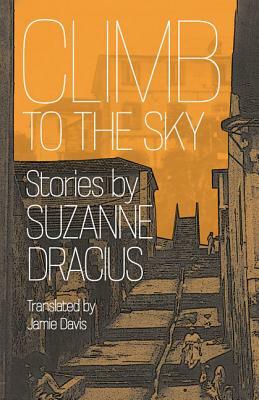 Climb to the Sky by Suzanne Dracius