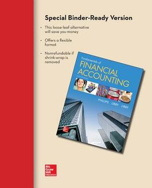 Loose-Leaf for Fundamentals of Financial Accounting by Fred Phillips, Patricia Libby, Robert Libby