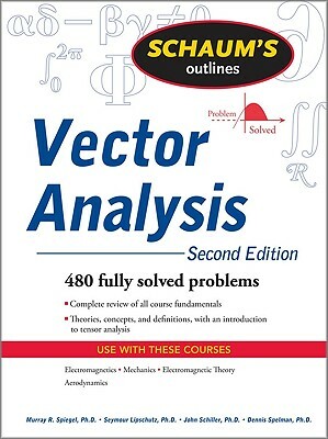 Vector Analysis and an Introduction to Tensor Analysis by Seymour Lipschutz, Murray R. Spiegel