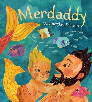 Merdaddy by Wednesday Kirwan