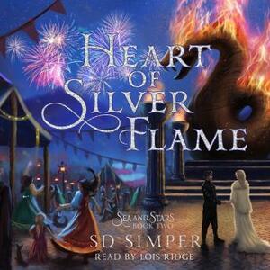 Heart of Silver Flame by S.D. Simper
