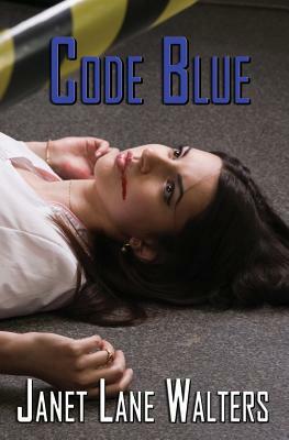 Code Blue by Janet Lane Walters