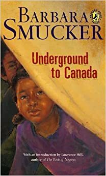 Underground To Canada by Barbara Smucker