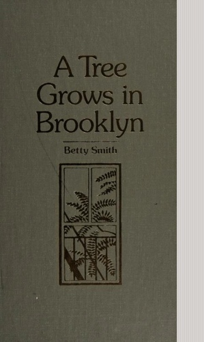 A Tree Grows In Brooklyn by Betty Smith