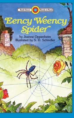 Eency Weency Spider: Level 1 by Joanne Oppenheim