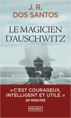 Le Magicien d'Auschwitz by José Rodrigues dos Santos