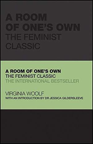 A Room of One's Own: The Feminist Classic by Virginia Woolf, Jessica Gildersleeve