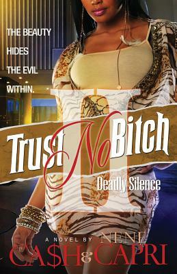 Trust No Bitch 2 by Nene Capri, Ca$h