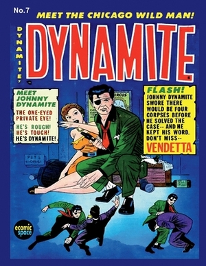 Dynamite #7 by Allen Hardy Associates Inc