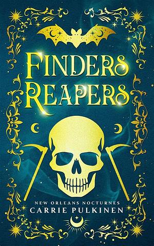 Finders Reapers by Carrie Pulkinen