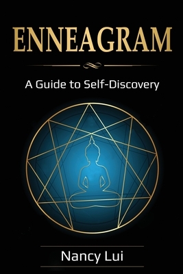 Enneagram: A Guide to Self-Discovery by Lui Nancy