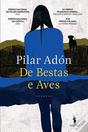 De Bestas e Aves by Pilar Adón