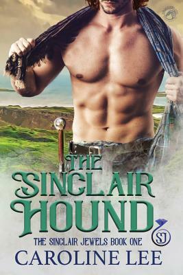 The Sinclair Hound by Caroline Lee