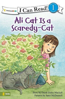 Ali Cat Is a Scaredy-Cat by Janet McDonnell, Dandi Daley Mackall