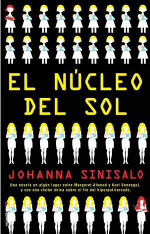 El núcleo del sol by Johanna Sinisalo, David Tejera