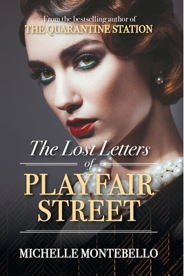 The Lost Letters of Playfair Street by Michelle Montebello