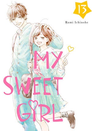 My Sweet Girl, Vol. 13 by Rumi Ichinohe