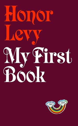 My First Book by Honor Levy