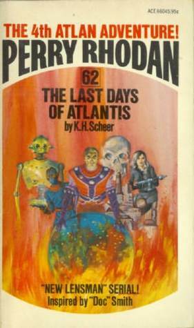 The Last Days of Atlantis by K.H. Scheer
