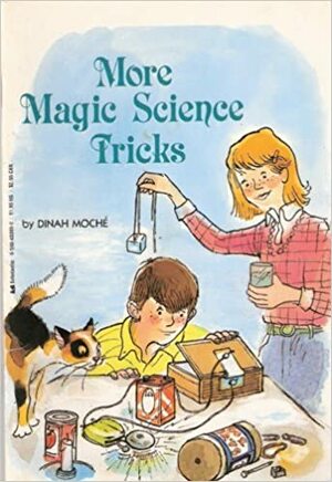 More Magic Science Tricks by Dinah L. Moché