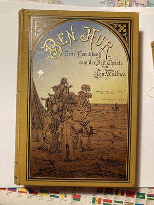 Ben Hur. Eine Erzählung aus der Zeit Christi. Erster Band. by Lew Wallace