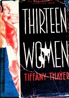 Thirteen Women by Tiffany Thayer