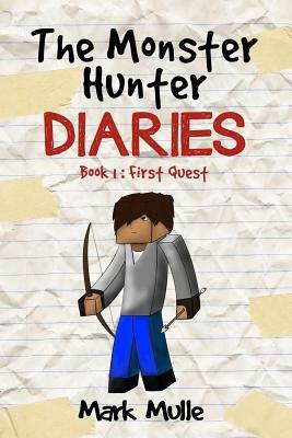 The Monster Hunter Diaries, Book 2 and Book 3 by Mark Mulle