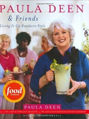 Paula DeenFriends: Paula DeenFriends by Martha Nesbit, Paula H. Deen