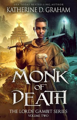 Monk of Death  by Katherine D. Graham