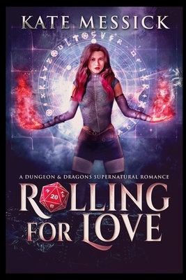 Rolling for Love by Kate Messick