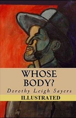 Whose Body? Illustrated by Dorothy L. Sayers